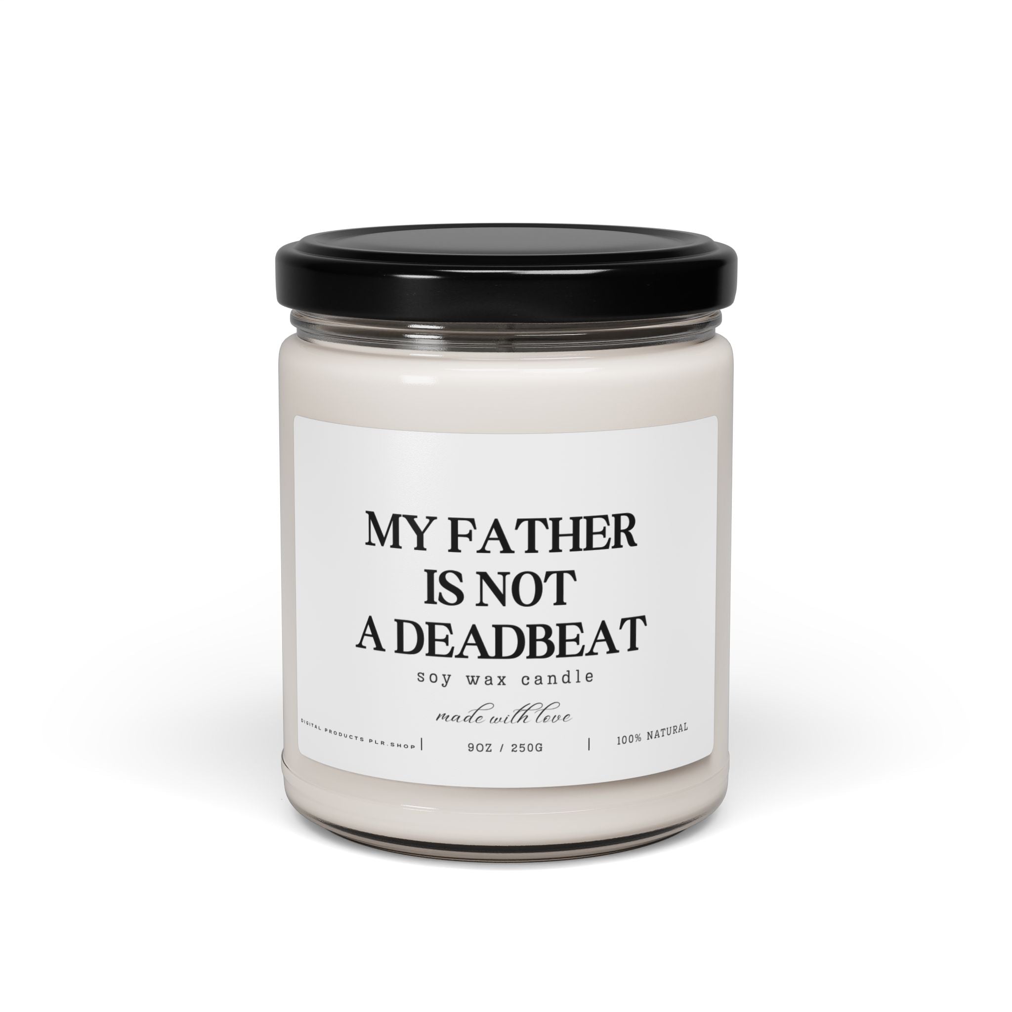 My Father Is Not A Deadbeat Candle - Digital Product Store